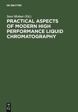 Practical Aspects of Modern High Performance Liquid Chromatography