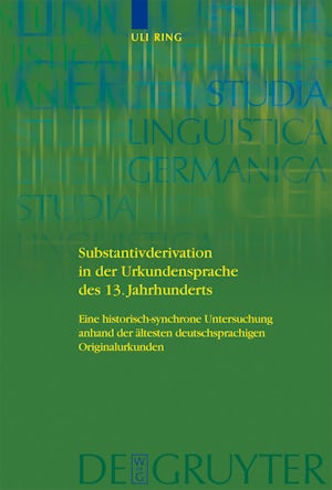 Substantivderivation in der Urkundensprache des 13. Jahrhunderts