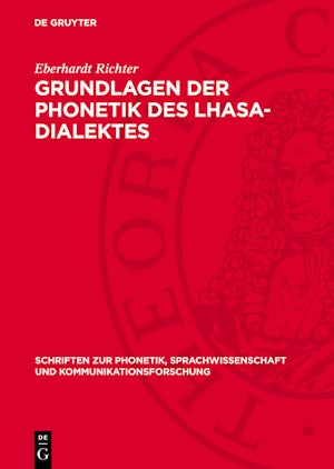 Grundlagen der Phonetik des Lhasa-Dialektes