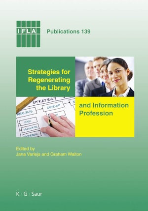 Strategies for Regenerating the Library and Information Profession