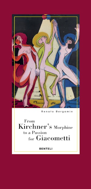 From Kirchner's Morphine to a Passion for Giacometti