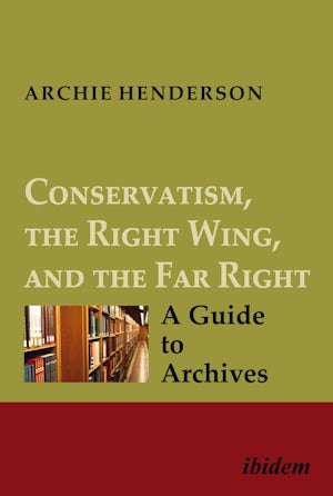 Conservatism, the Right Wing, and the Far Right [four-volume set]