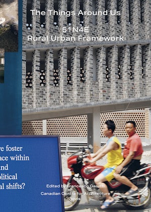 The Things Around Us:51N4E and Rural Urban Framework