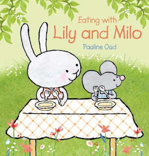 Eating with Lily and Milo